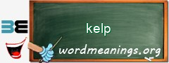 WordMeaning blackboard for kelp